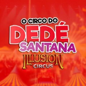 Ingresso Illusion Circus | Lagoa da Prata - MG | 19/04/2026 - Domingo 2ª Sessão 20:00hs